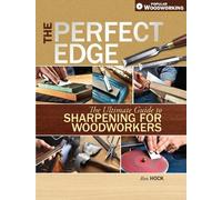 Ron Hock – The Perfect Edge – Guida definitiva all'affilatura per falegnami – Tascabile