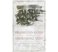 Ron Hotchkiss Diamond Gods Of the Morning Sun (Tascabile)