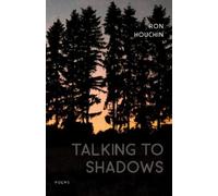 Ron Houchin Talking to Shadows (Tascabile) Southern Messenger Poets