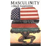Ron Jackson II Mark C. Hopson Masculinity in the Black Imagination (Tascabile)