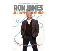 Ron James All Over the Map (Tascabile)