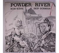 RON KANE & SKIP GORMAN - Powder River