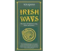 Ron Kavana Irish Ways: Story of Ireland in Song, Music & Poetry (CD) Album