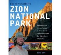 Ron Kay Ron Kay's Guide to Zion National Park (Tascabile)