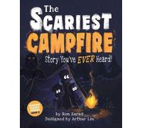 Ron Keres The Scariest Campfire Story You've Ever Heard (Copertina rigida)