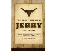 Ron Kizer Amanda Stock The Great American Jerky Cookbook (Tascabile)