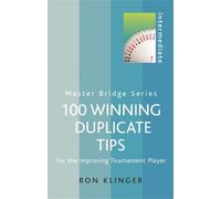 Ron Klinger 100 Winning Duplicate Tips (Tascabile) Master Bridge