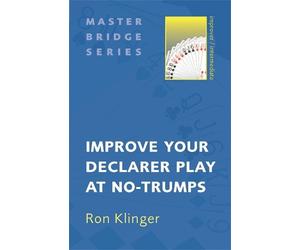 Ron Klinger Improve Your Declarer Play at No-Trumps (Tascabile) Master Bridge