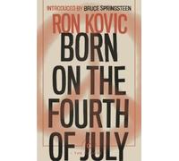 Ron Kovic Born on the Fourth of July (Tascabile) Canons