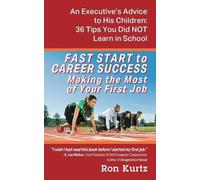 Ron Kurtz FAST START to CAREER SUCCESS Making the Most of Your First (Tascabile)