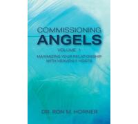 Ron M Horner Commissioning Angels (Tascabile)