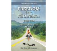 Ron M Horner Freedom from Mithraism (Tascabile)