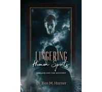 Ron M Horner Lingering Human Spirits (Tascabile)