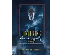 Ron M Horner Lingering Human Spirits - Volume 2 (Tascabile)