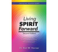 Ron M Horner Living Spirit Forward (Tascabile)