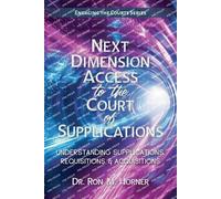 Ron M Horner Next Dimension Access to the Court of Supplications (Tascabile)