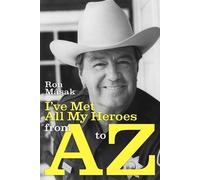Ron M[sak Ron Masak I've Met All My Heroes from A to Z (Tascabile)