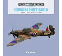 Ron Mackay Hawker Hurricane (Copertina rigida) Legends of Warfare: Aviation