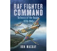 Ron MacKay Mike Bailey RAF Fighter Command (Copertina rigida)