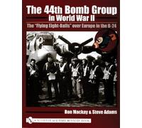 Ron Mackay The 44th Bomb Group in World War II (Copertina rigida)