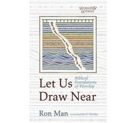 Ron Man Let Us Draw Near (Copertina rigida) Worship and Witness