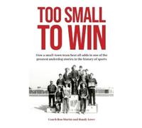 Ron Martin Randy Lowe Too Small to Win (Tascabile)