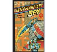 Ron Martinez Be An Interplanetary Spy: Space Olympics (Tascabile)