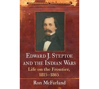 Ron McFarland Edward J. Steptoe and the Indian Wars (Tascabile)