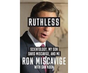 Ron Miscavige Dan Koon Ruthless (Tascabile)