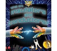 Ron Monroe What are insulators and conductors? (Tascabile)