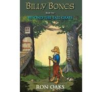 Ron Oaks Beyond the Tall Grass (Billy Bones, #1) (Copertina rigida) Billy Bones
