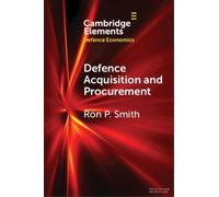 Ron P. Smith Defence Acquisition and Procurement (Tascabile)