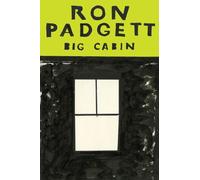 Ron Padgett Big Cabin (Tascabile)