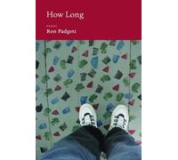 Ron Padgett How Long (Tascabile)