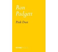 Ron Padgett Pink Dust (Tascabile)