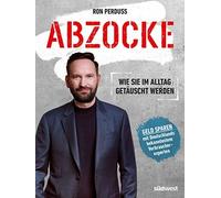 Ron Perduss Abzocke: Wie Sie im Alltag getäuscht werden - Geld spare (Tascabile)