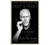 Ron Perlman Easy Street (the Hard Way) (Tascabile)