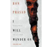 Ron Prasad I Will Wander on (Tascabile)
