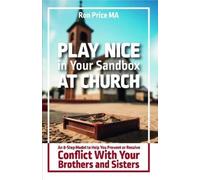 Ron Price Play Nice in Your Sandbox at Church (Tascabile)