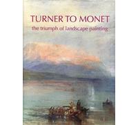 Ron Radford Christine Dixon Lucinda Ward Turner to Monet (Tascabile)