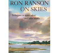 Ron Ranson on Skies: Techniques in Watercolour and Other Media: Techniques in Watercolours and Other Media