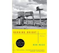 Ron Rash Burning Bright (Tascabile)