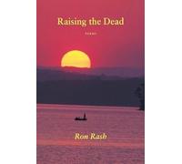 Ron Rash Raising the Dead (Tascabile)