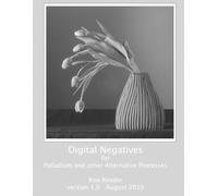 Ron Reeder Digital Negatives for Palladium and Other Alternative Pro (Tascabile)