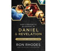 Ron Rhodes God’s Prophetic Blueprint in Daniel and Revelation (Tascabile)