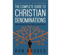 Ron Rhodes The Complete Guide to Christian Denominations (Tascabile)