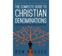 Ron Rhodes The Complete Guide to Christian Denominations (Tascabile)