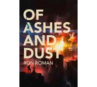Ron Roman Of Ashes and Dust (Tascabile)