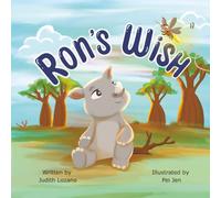Ron’s Wish: A picture book about friendship and self-acceptance in the African bush for kids 3-5
