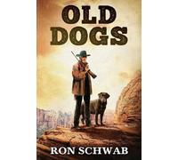 Ron Schwab Old Dogs (Tascabile) Lucky Five